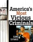 Image for America&#39;s Most Vicious Criminals
