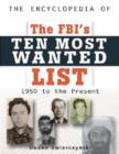 Image for The Encyclopedia of the FBI&#39;s Ten Most Wanted List