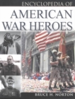 Image for The Encyclopedia of American War Heroes