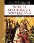 Image for The Facts on File Encyclopedia of World Mythology and Legend