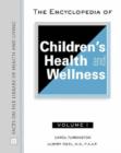 Image for The Encyclopedia of Children&#39;s Health and Wellness