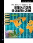 Image for The encyclopedia of international organized crime