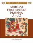 Image for South and Meso-American Mythology A to Z