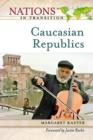 Image for The Caucasian Republics