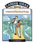 Image for Career Ideas for Teens in Manufacturing