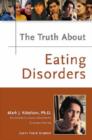 Image for The Truth About Eating Disorders