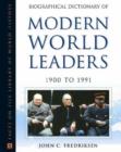 Image for Biographical Dictionary of Modern World Leaders : 1900-1991