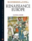 Image for Handbook to Life in Renaissance Europe