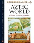 Image for Handbook to Life in the Aztec World