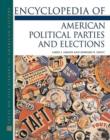 Image for Encyclopedia of American Political Parties and Elections