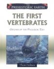 Image for The first vertebrates  : oceans of the Paleozoic era