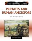 Image for Primates and human ancestors  : the pliocene epoch