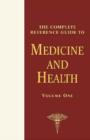 Image for The Complete Reference Guide to Medicine and Health