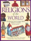 Image for Religions of the world  : the illustrated guide to origins, beliefs, customs and festivals