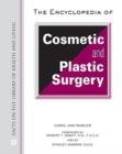 Image for The encyclopedia of cosmetic and plastic surgery