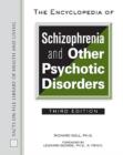 Image for The Encyclopedia of Schizophrenia and Other Psychotic Disorders