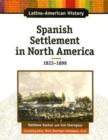 Image for Spanish Settlement in North America, 1822-1898