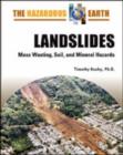 Image for Landslides  : mass wasting, soil, and mineral hazards