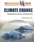 Image for Climate change  : shifting glaciers, deserts, and climate belts