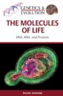 Image for The Molecules of Life : DNA, RNA and Proteins