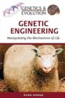 Image for Genetic Engineering : Manipulating the Mechanisms of Life