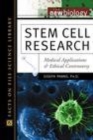 Image for Stem cell research: medical applications and ethical controversy