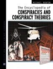 Image for The encyclopedia of conspiracies and conspiracy theories