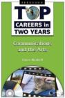 Image for Top Careers in Two Years : Communications and the Arts