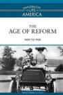 Image for The Age of Reform : 1890 to 1920