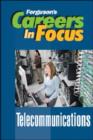 Image for Careers in Focus : Telecommunications
