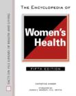 Image for The encyclopedia of women&#39;s health