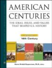 Image for American centuries  : the ideas, issues, and values that shaped U.S. history