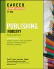 Image for CAREER OPPORTUNITIES IN THE PUBLISHING INDUSTRY, 2ND ED