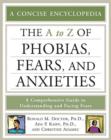 Image for The A to Z of Phobias, Fears, and Anxieties