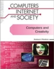 Image for Computers and Creativity (Computers, Internet, and Society)