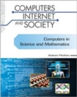 Image for Computers in Science and Mathematics (Computers, Internet, and Society)