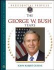 Image for The George W. Bush Years