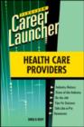 Image for Health Care Providers : Career Launcher