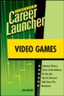 Image for Video Games : Career Launcher