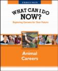 Image for WHAT CAN I DO NOW: ANIMAL CAREERS