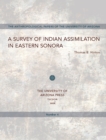 Image for A Survey of Indian Assimilation in Eastern Sonora