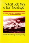 Image for The Lost Gold Mine of Juan Mondragon