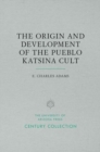 Image for The Origin and Development of the Pueblo Katsina Cult