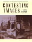 Image for Contesting Images : Photography and the World&#39;s Columbian Exposition