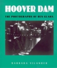 Image for Hoover Dam : The Photographs of Ben Glaha