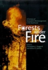 Image for Forests under Fire : A Century of Ecosystem Mismanagement in the Southwest