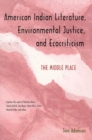 Image for American Indian Literature, Environmental Justice, and Ecocriticism