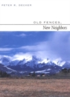 Image for Old Fences, New Neighbors
