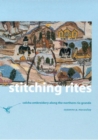 Image for Stitching Rites : Colcha Embroidery along the Northern Rio Grande