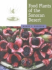 Image for Food Plants of the Sonoran Desert